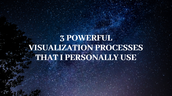 3-Powerful-Visualization-Processes-that-I-personally-use