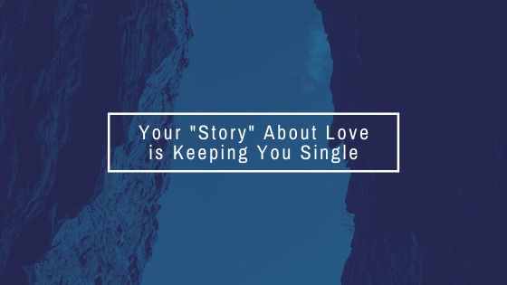 Your-_Story_-About-Love-is-Keeping-You-Single